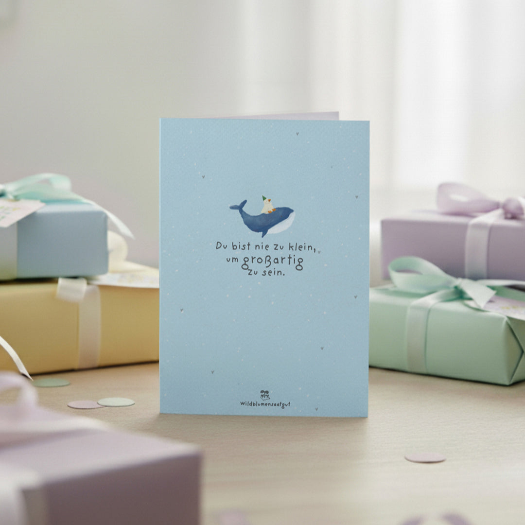 Tarjeta de felicitación: Nunca eres demasiado pequeño para ser grande.