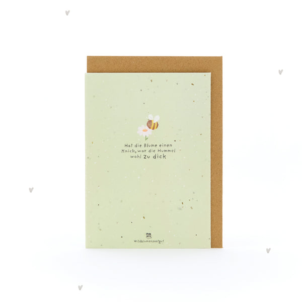 Tarjeta de felicitación: Si la flor está doblada, probablemente el abejorro estaba demasiado gordo.